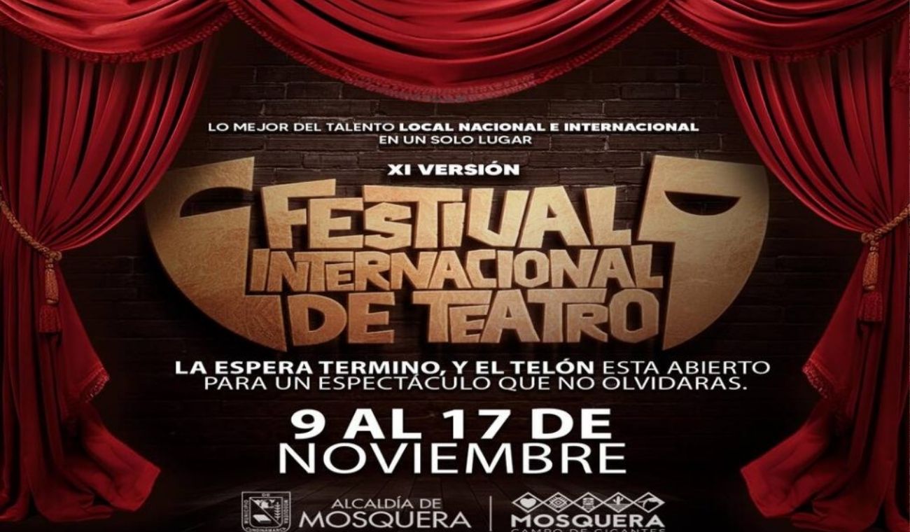 Mosquera confirma fechas para el XI Festival Internacional de Teatro