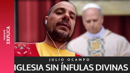 Una Iglesia sin ínfulas divinas