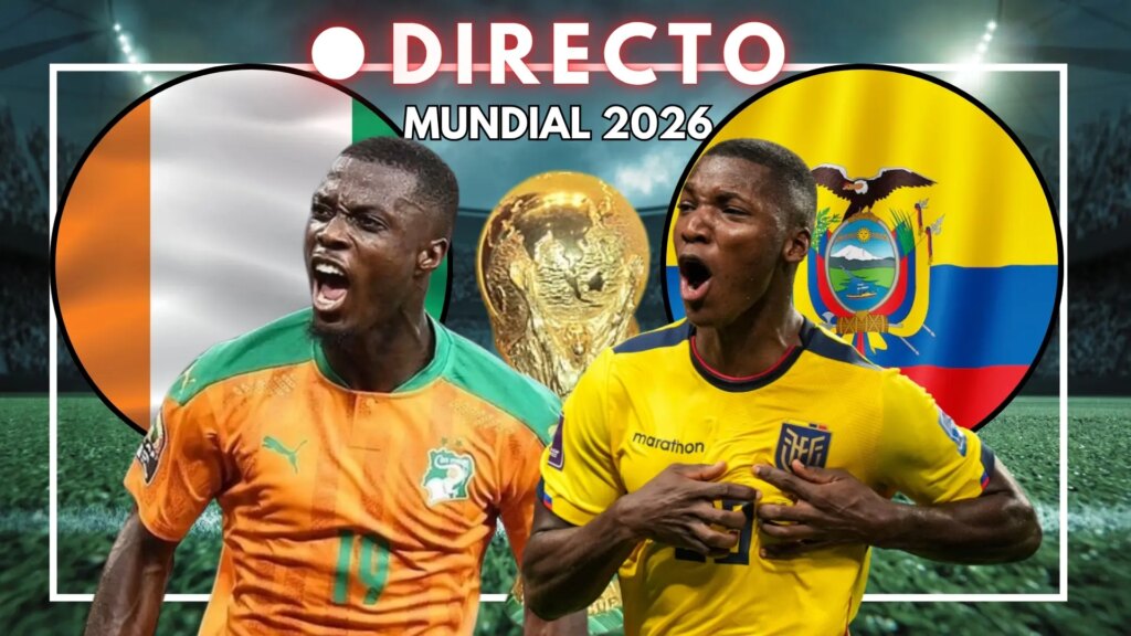 Costa de Marfil – Ecuador del Mundial 2026, en directo: goles, marcador y última hora de la fase de grupos Costa de Marfil – Ecuador del Mundial 2026, en directo: goles, marcador y última hora de la fase de grupos