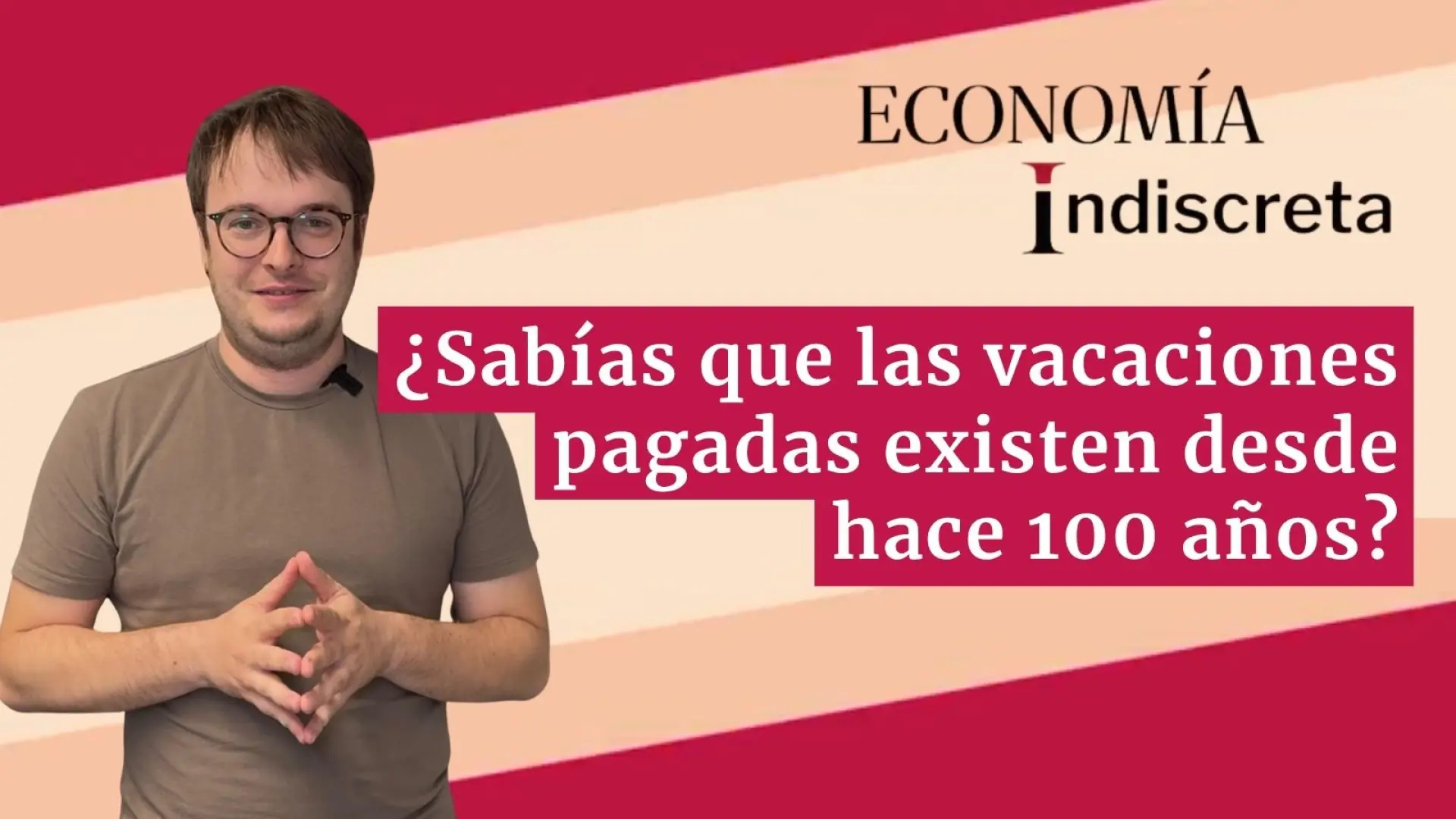 ¿Sabías que las vacaciones pagadas existen desde hace 100 años? Te lo explicamos en un minuto